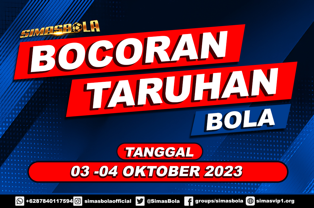 BOCORAN PERTANDINGAN BOLA 03 - 04 OKTOBER 2023