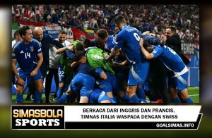 Berkaca dari Inggris dan Prancis, Timnas Italia Waspada dengan Swiss