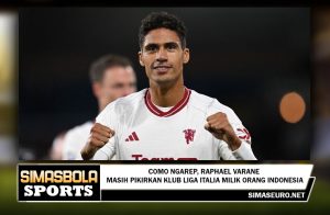 Como Ngarep, Raphael Varane Masih Pikirkan Klub Liga Italia Milik Orang Indonesia