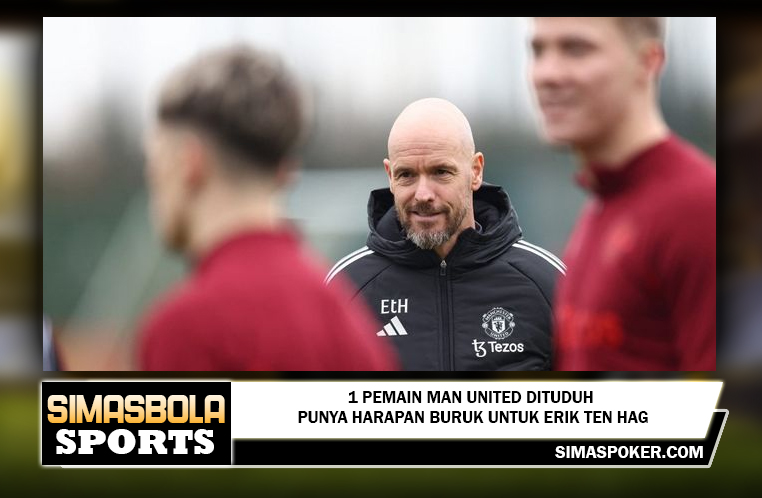 1 Pemain Man United Dituduh Punya Harapan Buruk untuk Erik ten Hag