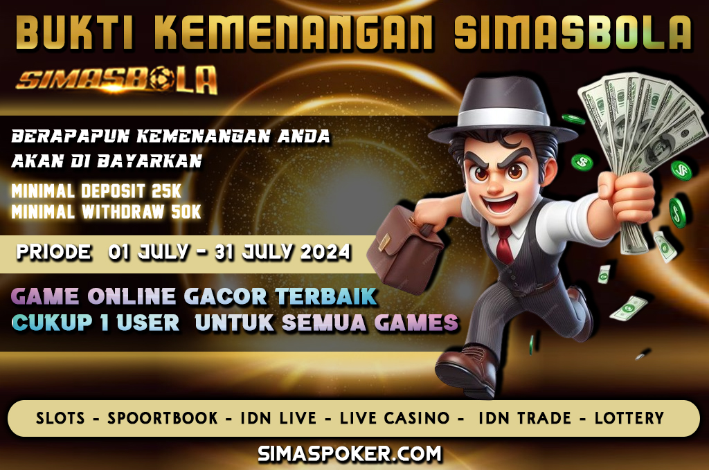 BUKTI PEMENANG TANGGAL 31 JULI 2024. SIMAS BOLA ADALAH SITUS BETINGAN ONLINE SLOT TERLENGKAP DAN TERPERCAYA NOMOR 1 DI INDONESIA.