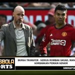 BURSA TRANSFER - Serius Rombak Skuad, Man United Korbankan Pemain Senior