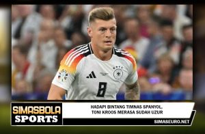 Hadapi Bintang Timnas Spanyol, Toni Kroos Merasa Sudah Uzur