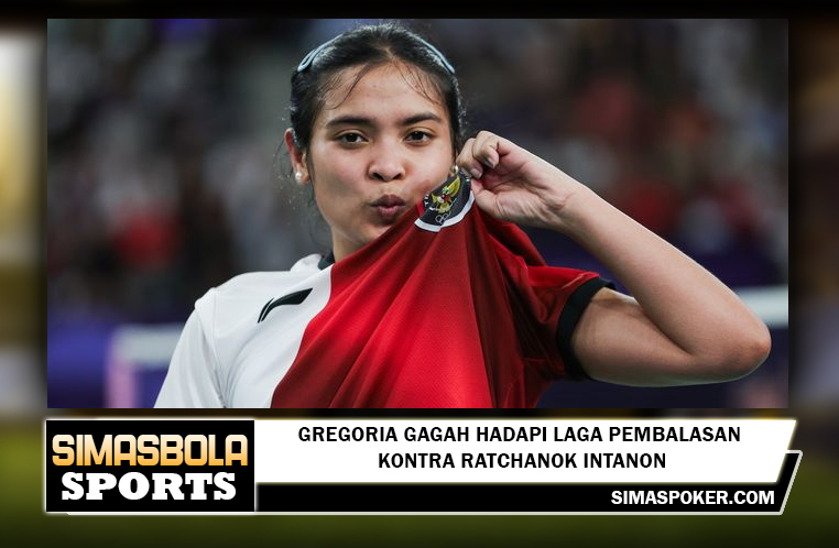 Jadwal Bulu Tangkis Olimpiade Paris 2024 - Gregoria Gagah Hadapi Laga Pembalasan Kontra Ratchanok Intanon