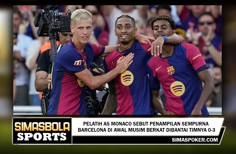 Tebar Psywar, Pelatih AS Monaco Sebut Penampilan Sempurna Barcelona di Awal Musim Berkat Dibantai Timnya 0-3