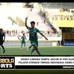 Hokky Caraka Tampil Gacor di PSS Sleman, Pelatih Striker TImnas Indonesia: Kamu Keren!