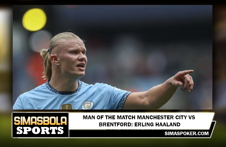 Man of the Match Manchester City vs Brentford: Erling Haaland