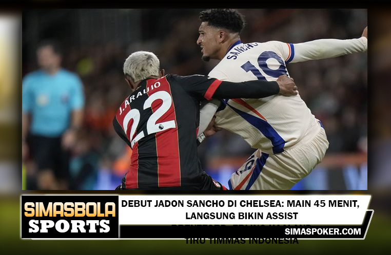 Debut Jadon Sancho di Chelsea: Main 45 Menit, Langsung Bikin Assist