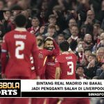 Bintang Real Madrid Ini Bakal Jadi Pengganti Salah di Liverpool?