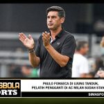 Paulo Fonseca di Ujung Tanduk, Pelatih Pengganti di AC Milan Sudah Standby