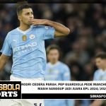 Rodri Cedera Parah, Pep Guardiola Pede Manchester City Masih Sanggup Jadi Juara EPL 2024/2025