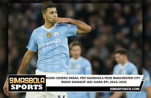 Rodri Cedera Parah, Pep Guardiola Pede Manchester City Masih Sanggup Jadi Juara EPL 2024/2025