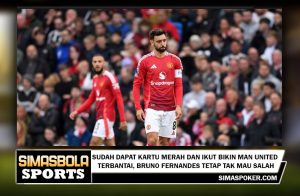 Sudah Dapat Kartu Merah dan Bantu Man United Dibantai, Bruno Fernandes Tetap Tak Mau Salah