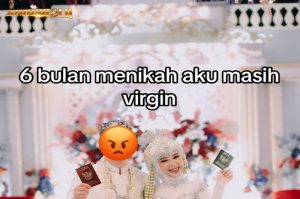 Enam bulan menikah aku masih virgin, demikian isi curhatan wanita bernama Nessa Salsa yang viral setelah diunggah ke akun TikTok @nessa.sls.