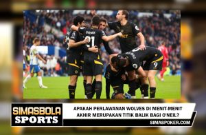 Apakah perlawanan Wolves di menit-menit akhir merupakan titik balik bagi O'Neil?