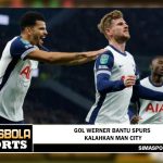 Gol Werner bantu Spurs kalahkan Man City