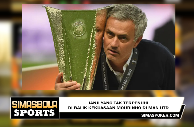 Janji yang tak terpenuhi - di balik kekuasaan Mourinho di Man Utd