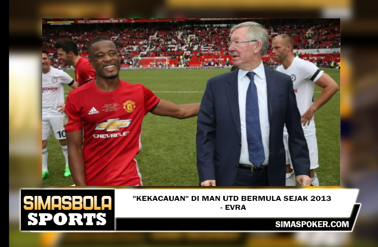 "Kekacauan" di Man Utd bermula sejak 2013 - Evra