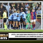 Layzell dan Shaw bawa Manchester City menang atas juara bertahan Liga Champions Barcelona