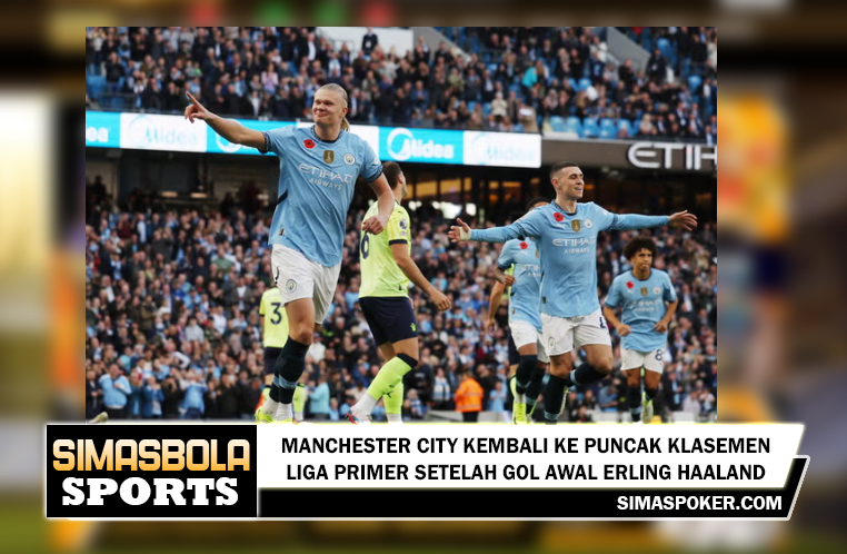 Manchester City kembali ke puncak klasemen Liga Primer setelah gol awal Erling Haaland