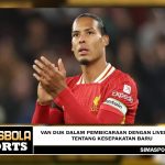 Van Dijk dalam pembicaraan dengan Liverpool tentang kesepakatan baru