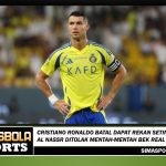 Cristiano Ronaldo Batal Dapat Rekan Setim Baru, Al Nassr Ditolak Mentah-Mentah Bek Real Madrid