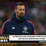 Ini Rencana Van Nistelrooy Setelah Tak Lagi Jadi Pelatih Interim Man United