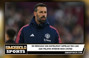 Ini Rencana Van Nistelrooy Setelah Tak Lagi Jadi Pelatih Interim Man United