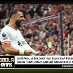 Liverpool Vs Bologna - Mo Salah Siap Pecahkan 3 Rekor Hebat, Makin Sah Jadi Raja Mesir di Anfield