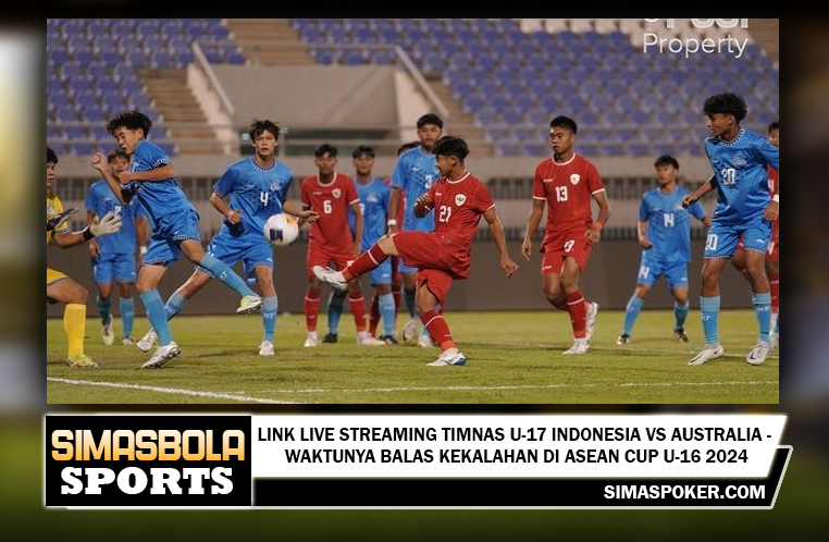 Link Live Streaming Timnas U-17 Australia Vs Indonesia: Saatnya Balas Dendam Atas Kekalahan di Piala ASEAN U-16 2024