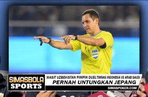 Wasit Uzbekistan Pimpin Duel Timnas Indonesia Vs Arab Saudi, Pernah Untungkan Jepang