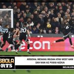 Arsenal menang mudah atas West Ham dan naik ke posisi kedua