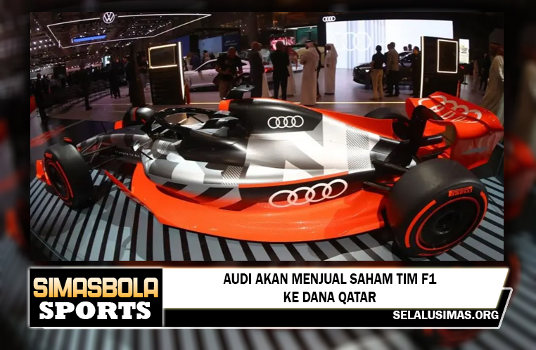 Audi akan menjual saham tim F1 ke dana Qatar