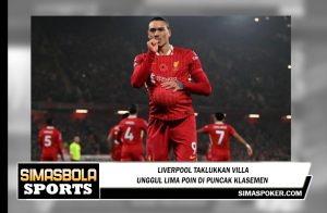 Liverpool taklukkan Villa, unggul lima poin di puncak klasemen