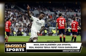 Hasil dan Klasemen Liga Spanyol - Real Madrid Terus Pepet Posisi Barcelona