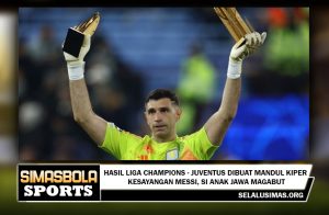 Hasil Liga Champions - Juventus Dibuat Mandul Kiper Kesayangan Messi, Si Anak Jawa Magabut