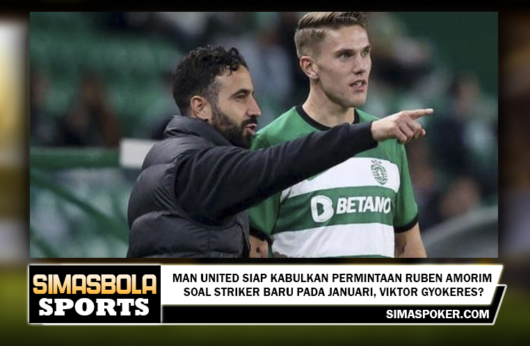 Man United Siap Kabulkan Permintaan Ruben Amorim soal Striker Baru pada Januari, Viktor Gyokeres?