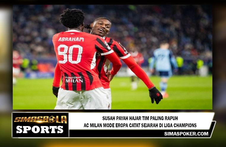 Susah Payah Hajar Tim Paling Rapuh, AC Milan Mode Eropa Catat Sejarah di Liga Champions