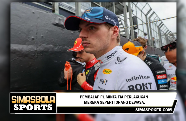 Pembalap F1 minta FIA perlakukan mereka seperti orang dewasa