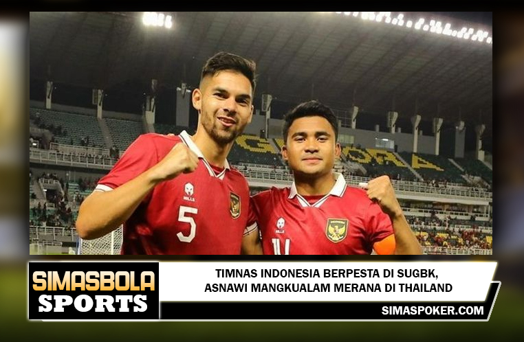 Timnas Indonesia Berpesta di SUGBK, Asnawi Mangkualam Merana di Thailand