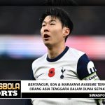 Bentancur, Son & maraknya rasisme terhadap orang Asia Tenggara dalam dunia sepak bola