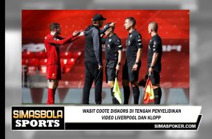 Wasit Coote diskors di tengah penyelidikan video Liverpool dan Klopp