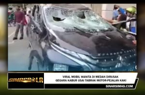 Viral Mobil Wanita di Medan Dirusak gegara Kabur Usai Tabrak Motor-Pejalan Kaki