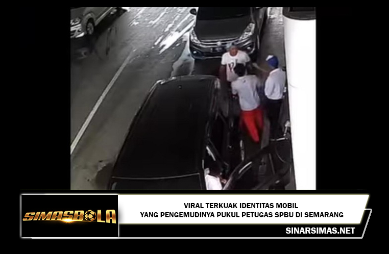 Viral Terkuak Identitas Mobil yang Pengemudinya Pukul Petugas SPBU di Semarang