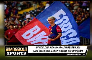 Barcelona Kena Masalah Besar Lagi, Dani Olmo Bisa Absen hingga Akhir Musim