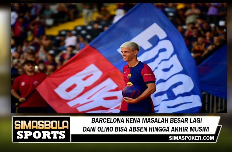 Barcelona Kena Masalah Besar Lagi, Dani Olmo Bisa Absen hingga Akhir Musim