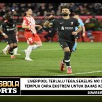 Liverpool Terlalu Tega, Sekelas Mo Salah Tempuh Cara Ekstrem untuk Bahas Kontrak