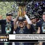 Antetokounmpo menginspirasi Bucks meraih kemenangan di final Piala NBA