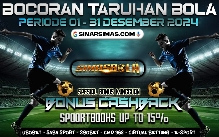 PREDIKSI PERTANDINGAN BOLA 12 – 13 DESEMBER 2024. SIMAS BOLA ADALAH SITUS BETINGAN ONLINE SLOT TERLENGKAP DAN TERPERCAYA