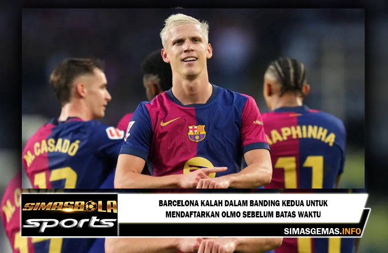 Barcelona kalah dalam banding kedua untuk mendaftarkan Olmo sebelum batas waktu